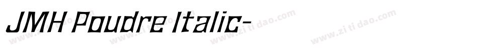 JMH Poudre Italic字体转换